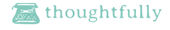 Thoughtfully